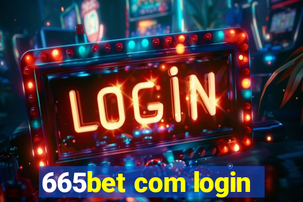 665bet com login